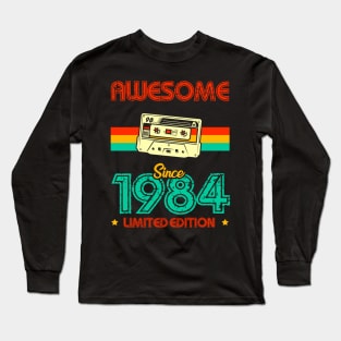 Awesome since 1984 Limited Edition Long Sleeve T-Shirt